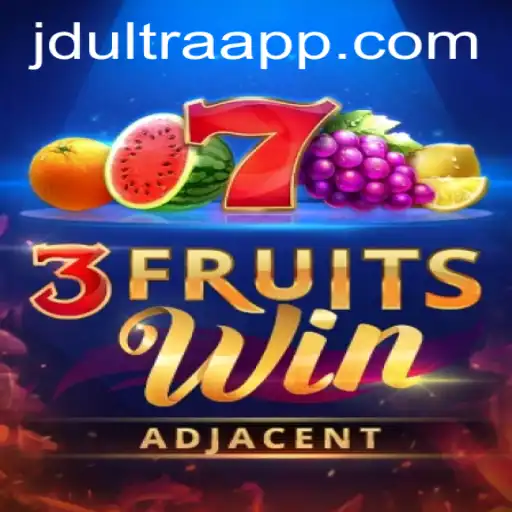 Unveiling the Excitement of 3FruitsWin: The Game Revolutionizing JD ULTRA